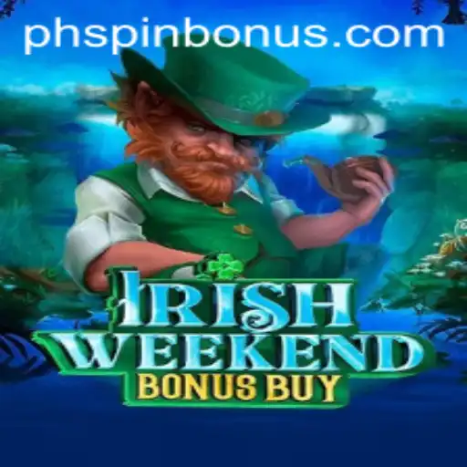 Exploring the Allure of IrishWeekendBonusBuy at PHSpin.COM