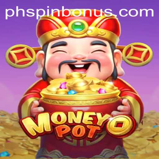 Discover MoneyPot: The Exciting World of PHSpin.COM's Latest Gaming Sensation